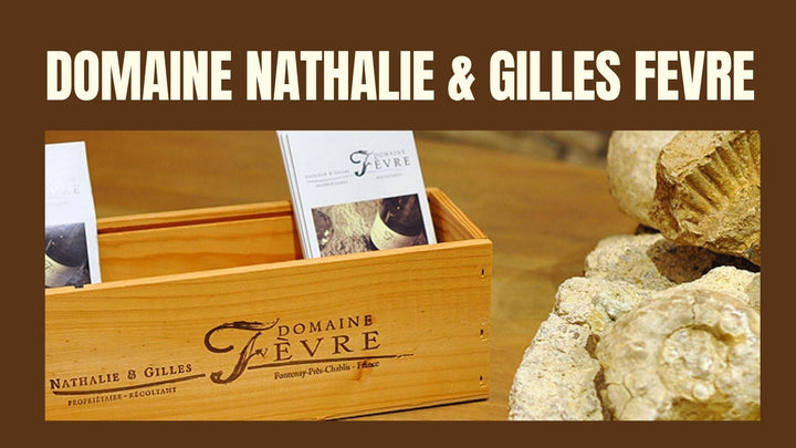 Monthly Domaine - Natalie & Gilles Fevre
