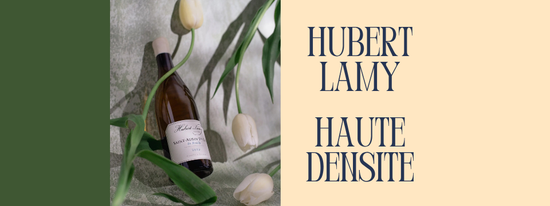 Hubert Lamy Haute Densite tasting