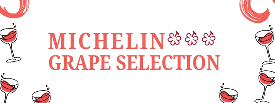 Michelin Grape Selection Tasting